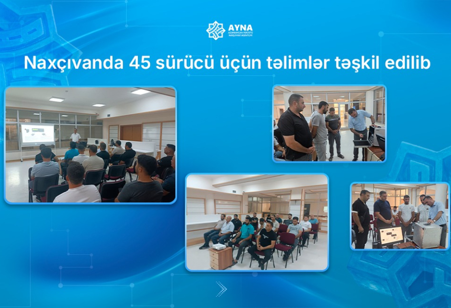 Naxçıvanda 45 sürücü üçün təlimlər təşkil edilib