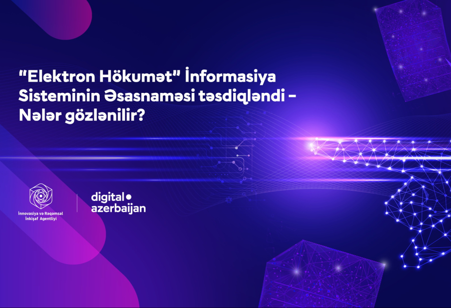 Elektron Hökumət İnformasiya Sisteminin Əsasnaməsi təsdiqlənib