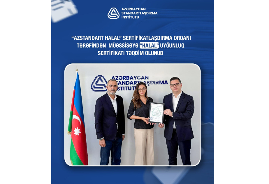 “AZSTANDART Halal” daha bir şirkətə uyğunluq sertifikatı təqdim edib
