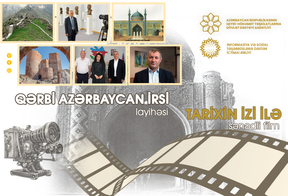 Qərbi Azərbaycan irsi ilə bağlı filmin çəkilişləri yekunlaşıb