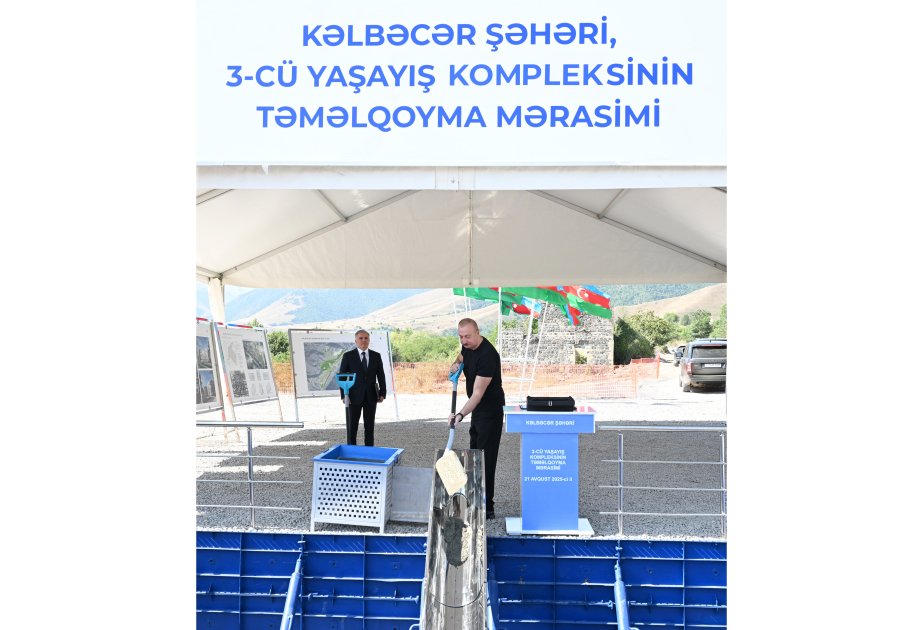 President Ilham Aliyev laid foundation stone for 3rd residential complex in Kalbajar VIDEO