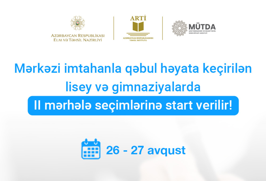 Lisey və gimnaziyalarda II mərhələ seçimlərinə başlanılıb