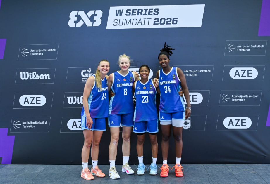 Azərbaycanın 3x3 basketbol yığması Qadın Seriyasının final mərhələsində
