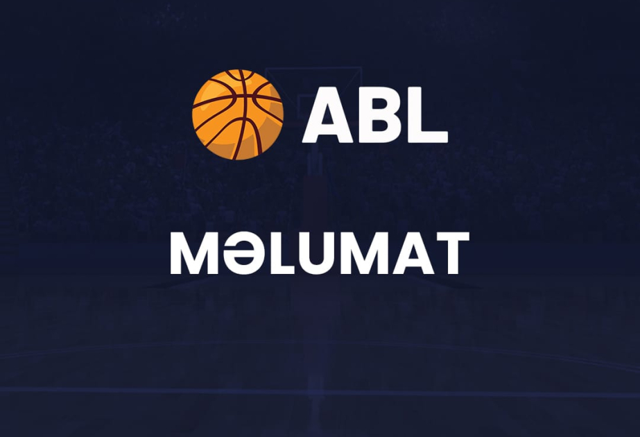 Azərbaycan Basketbol Liqasında yeni mövsümün start tarixi və reqlamenti müəyyənləşib