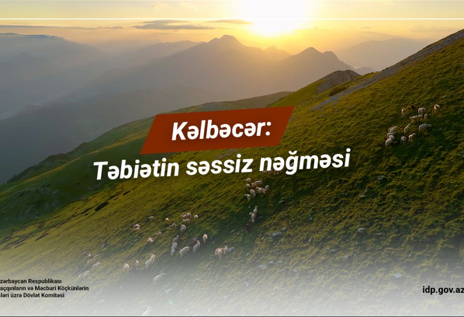Kəlbəcər: Təbiətin səssiz nəğməsi