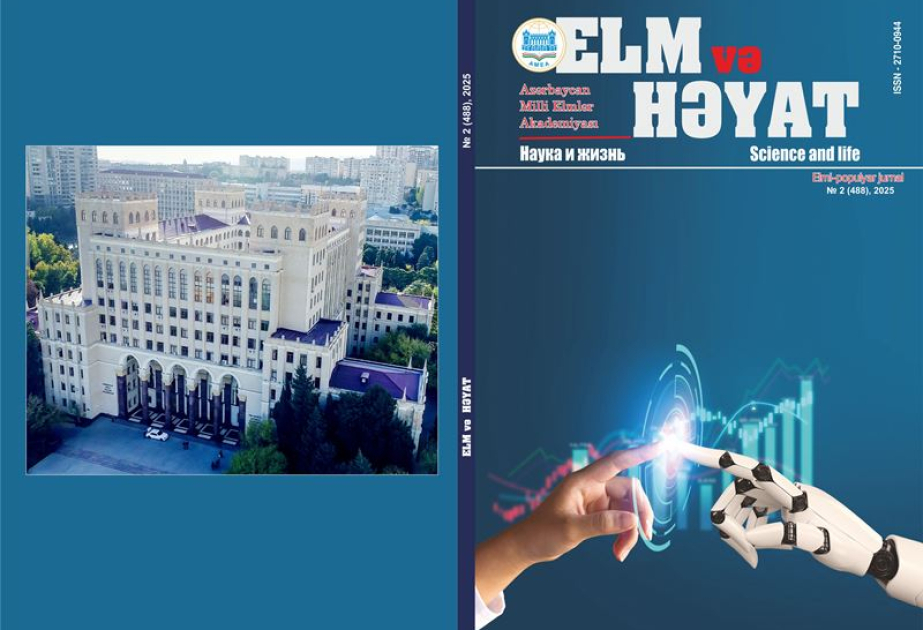“Elm və həyat” elmi-populyar jurnalının növbəti nömrəsi çapdan çıxıb