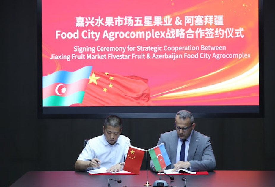 ®  “Food City Agrocomplex” və Çinin iri meyvə bazarı "Jiaxing Fruit Market" arasında əməkdaşlıq memorandumu imzalanıb