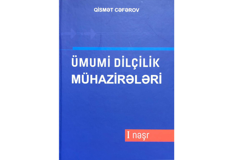 “Ümumi dilçilik mühazirələri” tələbələrin ixtiyarına verilir