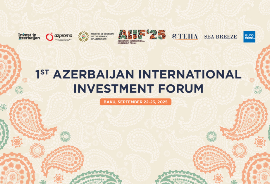 Bakou accueillera le premier Forum international d’investissement d’Azerbaïdjan