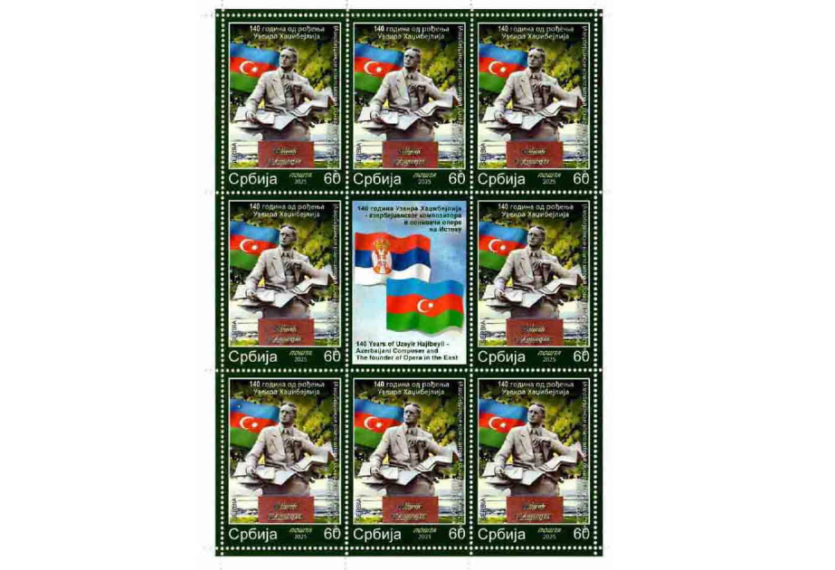 Se han emitido en Serbia sellos postales dedicados al 140 aniversario de Uzeyir Hajibeyli