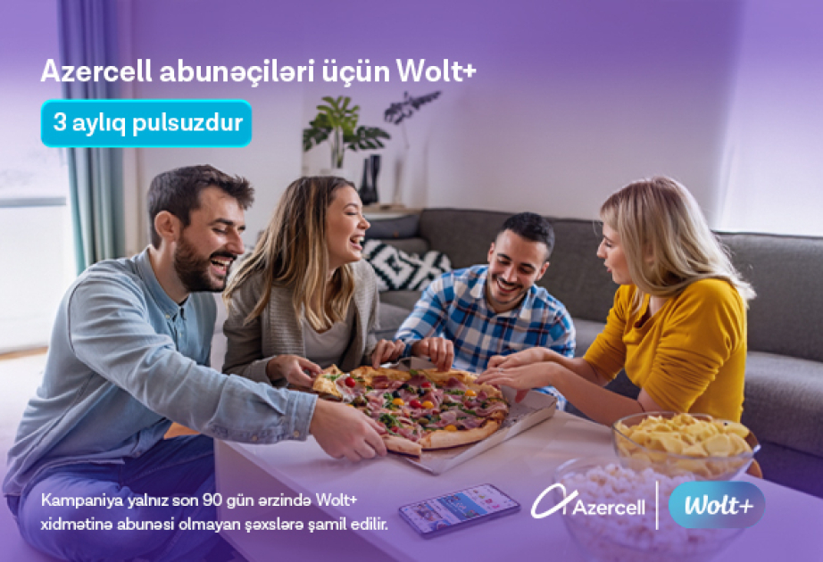 ®  Azercell предоставляет своим абонентам 3-месячную бесплатную подписку на Wolt+
