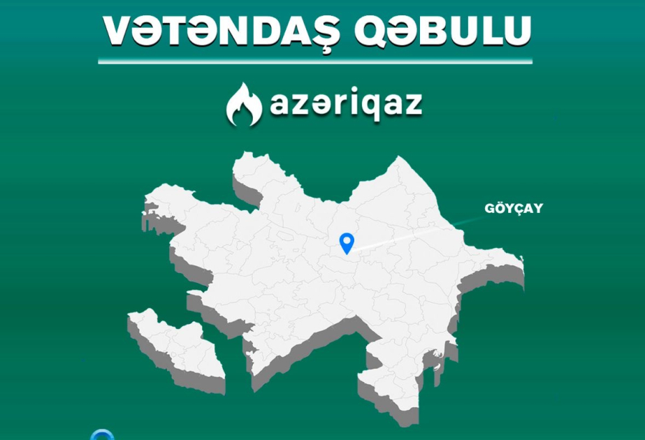 “Azəriqaz”ın baş direktoru Göyçayda vətəndaşların müraciətlərini dinləyəcək