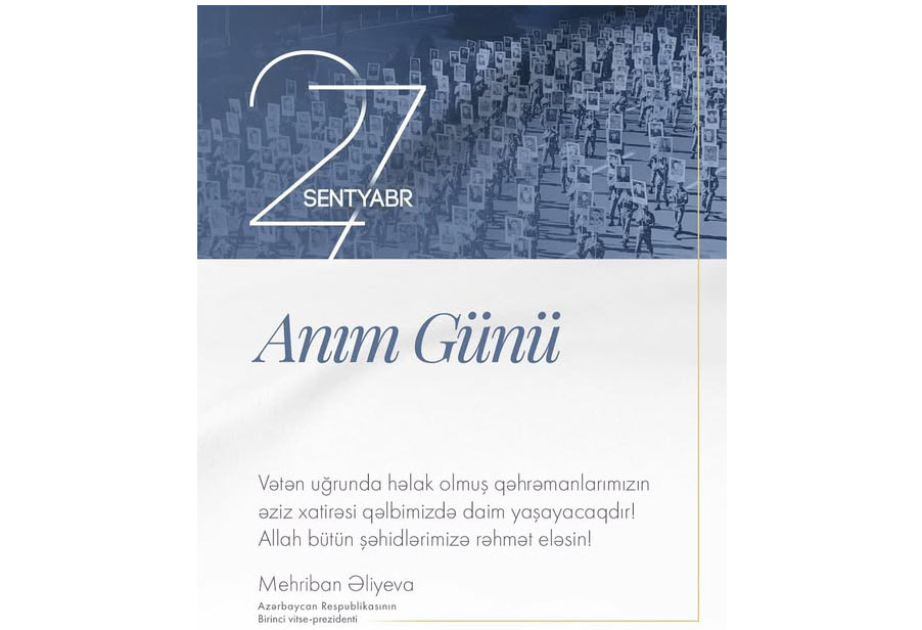 First Vice-President Mehriban Aliyeva shared post on 27 September - Remembrance Day
