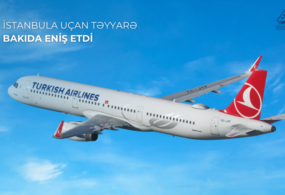 Flight bound for Istanbul diverts to Baku for emergency landing