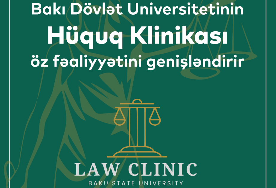 BDU-nun Hüquq Klinikası fəaliyyətini genişləndirir