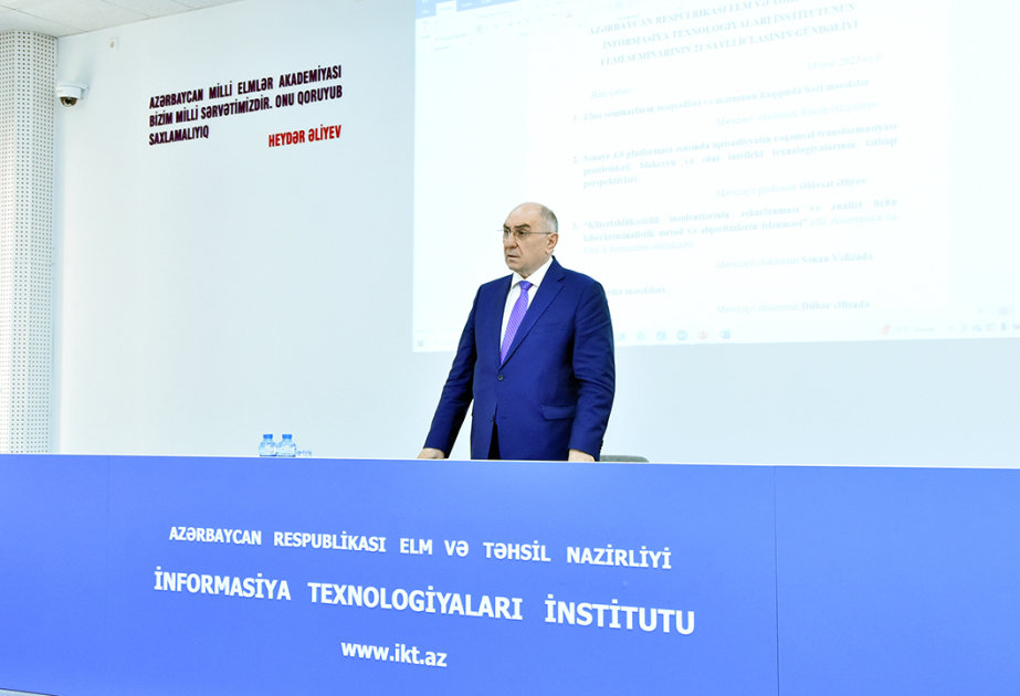 Baş direktor: İnformasiya Texnologiyaları İnstitutunun elmi seminarları intellektual dialoq platformasına çevrilməlidir