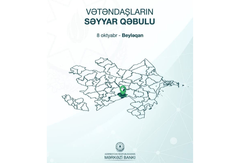 Mərkəzi Bank Beyləqanda növbəti səyyar görüş keçirəcək