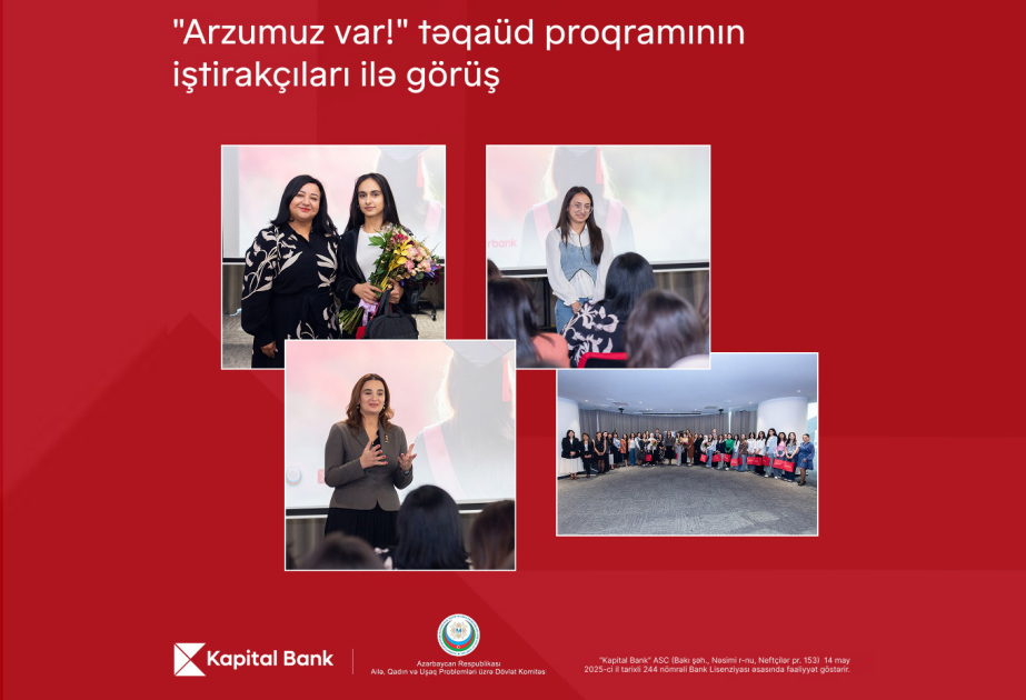 ®  Kapital Bank supports girl’s education through the “We Have a Dream!” scholarship program