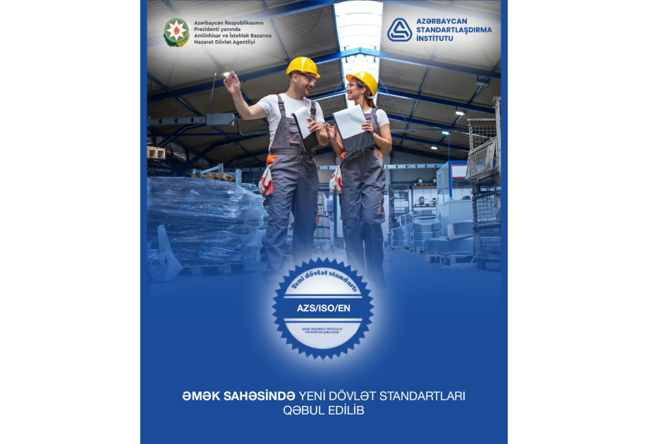 Azərbaycanda əmək sahəsinə aid yeni dövlət standartları qəbul edilib