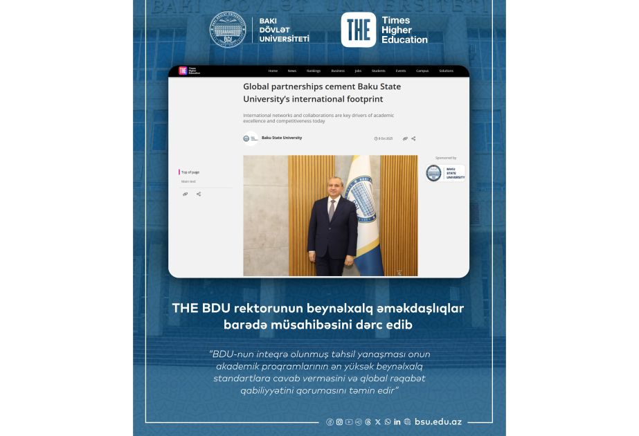 THE reytinq təşkilatı BDU rektorunun beynəlxalq əməkdaşlıq barədə müsahibəsini dərc edib