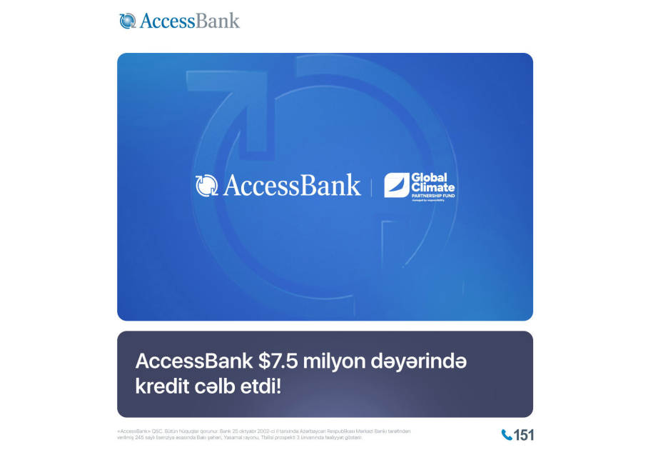 ®  AccessBank привлекает 7,5 миллиона долларов для поддержки развития зеленой экономики в Азербайджане