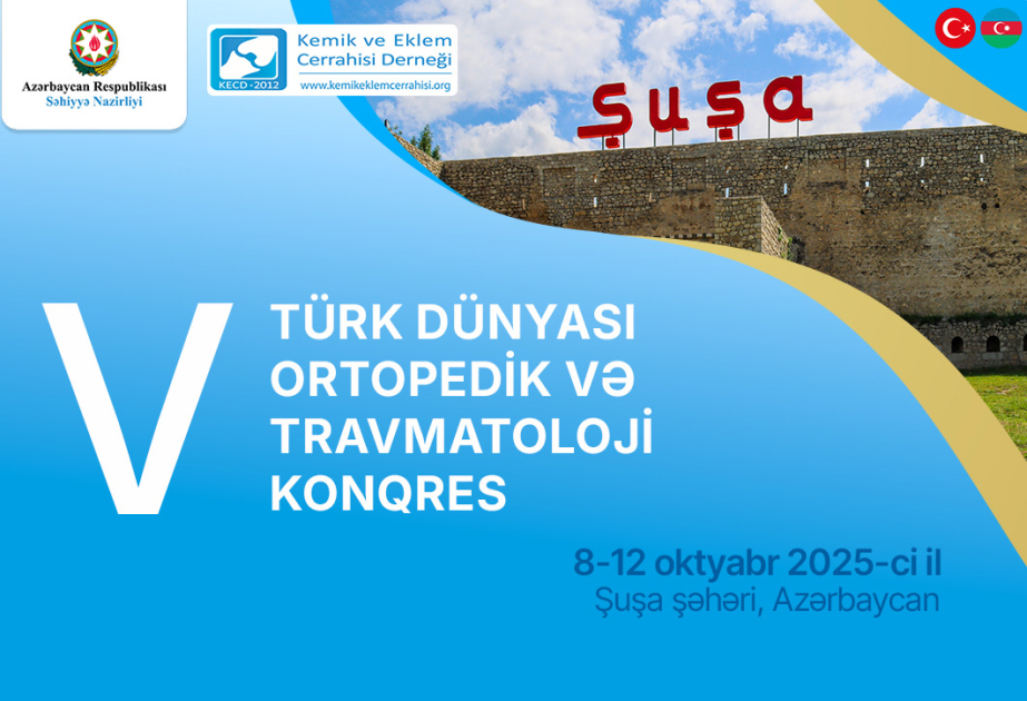 В Шуше проходит V Ортопедический и травматологический конгресс тюркского мира