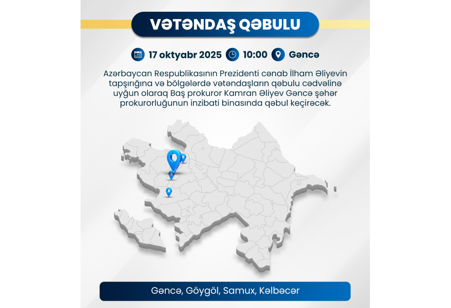 Baş prokuror Gəncədə vətəndaşların müraciətlərini dinləyəcək