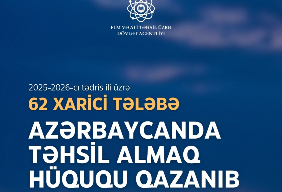 Agentlik: 62 əcnəbi tələbə HTP çərçivəsində Azərbaycanda təhsil alacaq