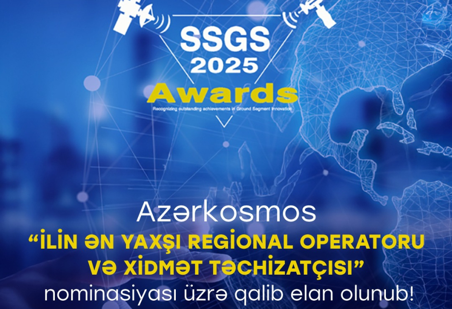 ®  “Azərkosmos” “İlin Ən Yaxşı Regional Operatoru və Xidmət Təchizatçısı” mükafatına layiq görülüb