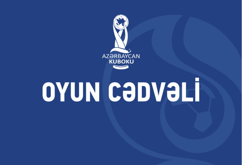 Azərbaycan Kubokunda II təsnifat mərhələsinin proqramı açıqlanıb