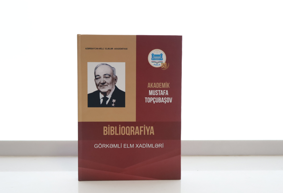 MEK-in tərtibatında Akademik Mustafa Topçubaşovun biblioqrafik göstəricisi nəşr edilib