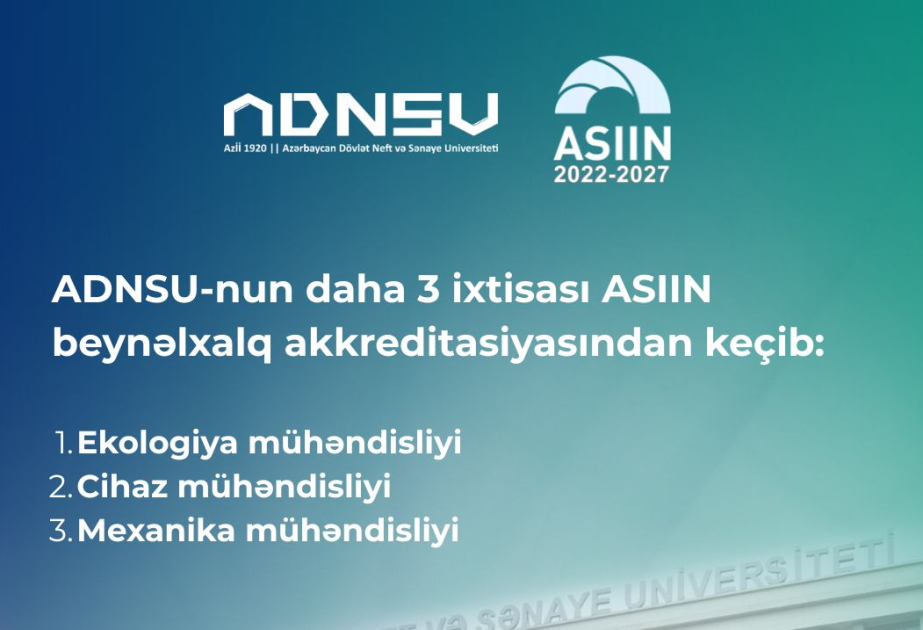 Neft və Sənaye Universitetinin daha üç ixtisası ASIIN beynəlxalq akkreditasiyasından keçib