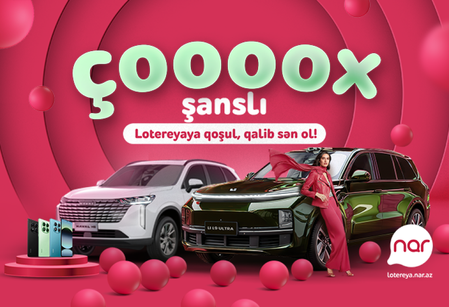 ®  Nar запустил лотерею Çoox Şanslı