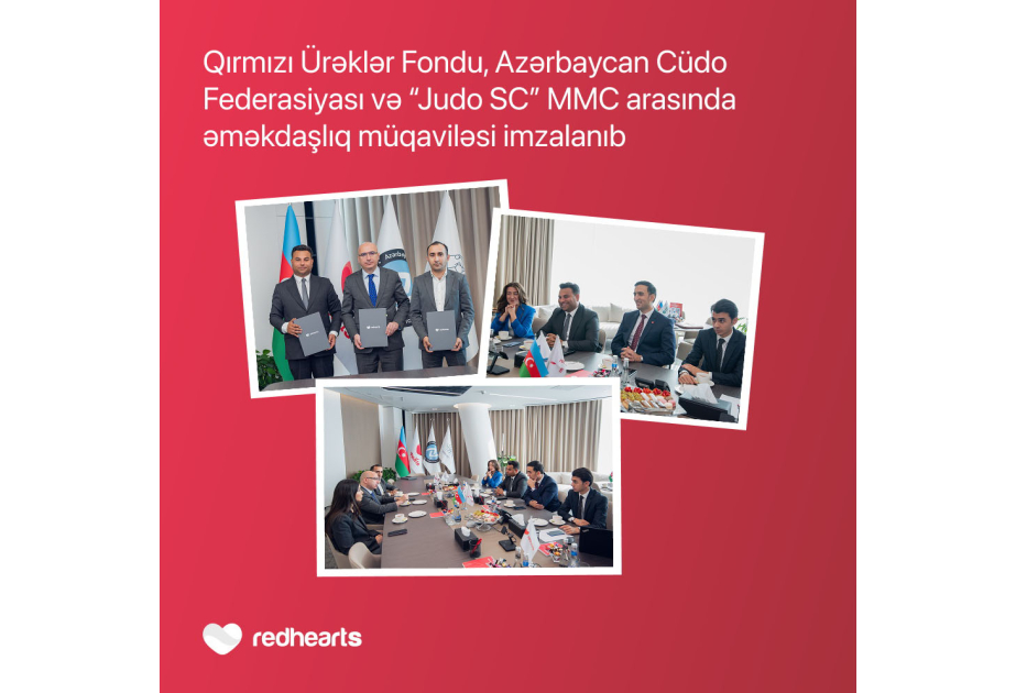 ®  Социальное партнерство ради развития спорта в регионах: фонд Red Hearts и Федерация дзюдо Азербайджана приступили к сотрудничеству