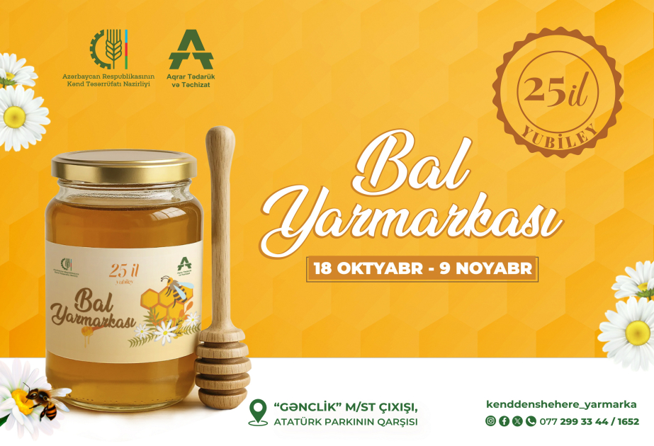 Sabah Bakıda 25-ci Yubiley Arıçılıq məhsullarının respublika sərgi-satış yarmarkası fəaliyyətə başlayır