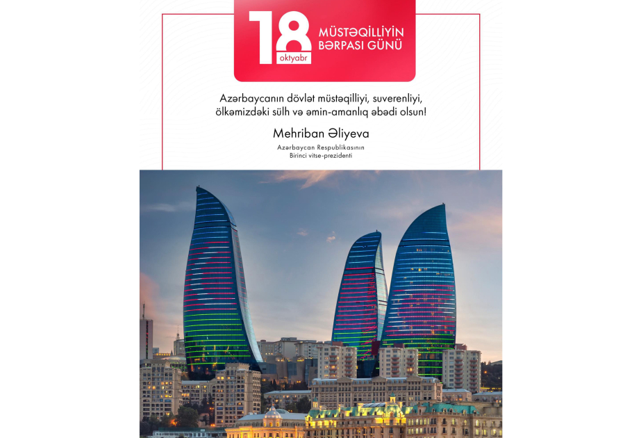 La Primera vicepresidenta, Mehriban Aliyeva, compartió una publicación con motivo del Día de la Restauración de la Independencia