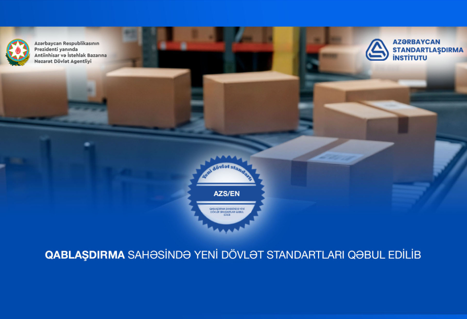 Azərbaycanda qablaşdırma üzrə yeni dövlət standartları qəbul edilib