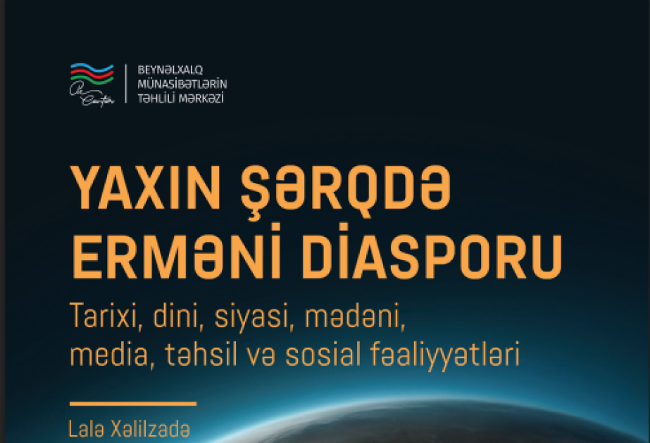 BMTM tərəfindən “Yaxın Şərqdə erməni diasporu” kitabı dərc edilib