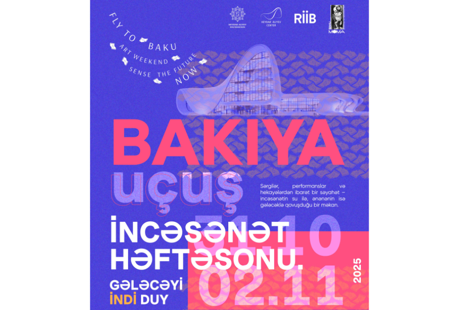 “Bakıya Uçuş. İncəsənət Həftəsonu: Gələcəyi İNDİ Duy” incəsənət festivalının rəsmi saytında qeydiyyat başladı! VİDEO