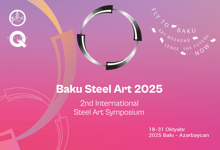 ®  2nd International Baku Steel Art Symposium has started in Baku