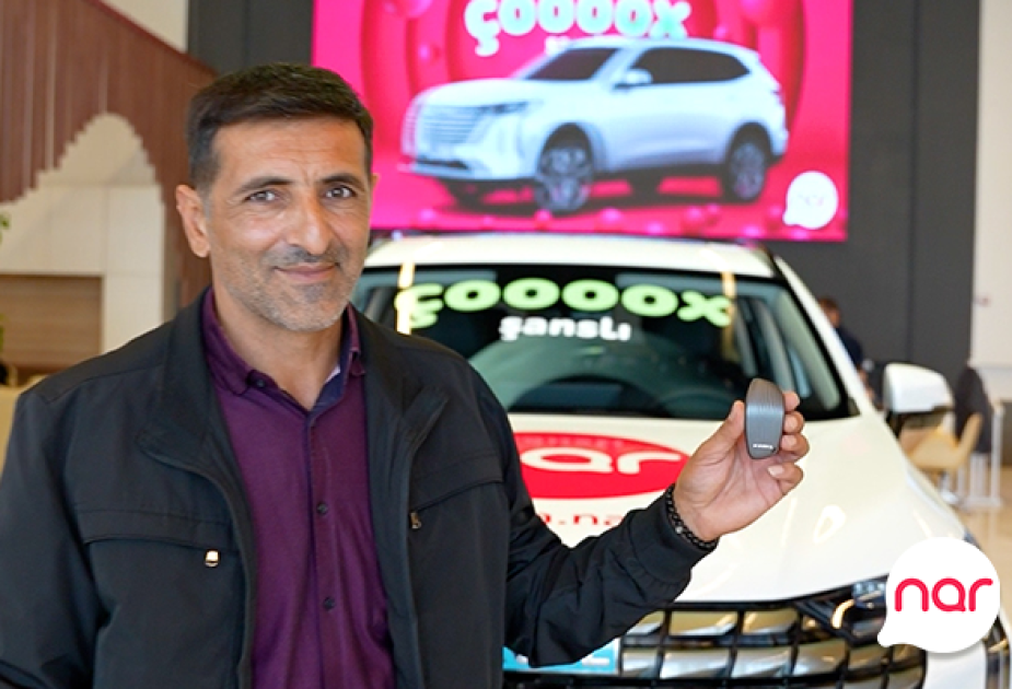 ®  “Nar”ın “Çoox Şanslı” lotereyasının ilk avtomobil qalibi sükan arxasında!