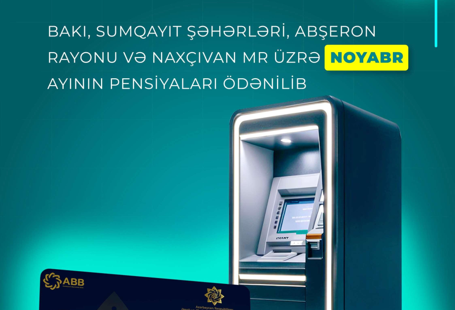 В Баку, Сумгайыте, Абшероне и Нахчыване выплачены пенсии за ноябрь