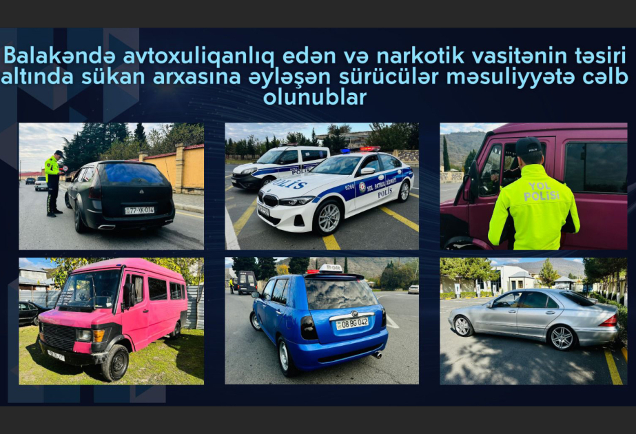 Balakəndə avtoxuliqanlıq edən sürücülər məsuliyyətə cəlb olunublar VİDEO