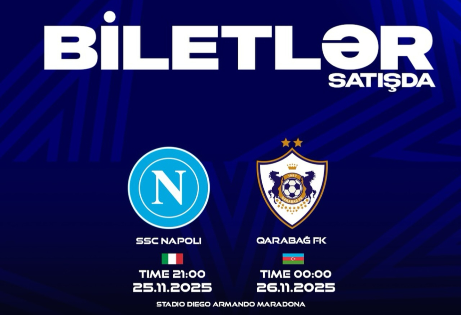 Çempionlar Liqası: “Napoli”-“Qarabağ” oyunu üçün biletlər bu gün satışa çıxarılır