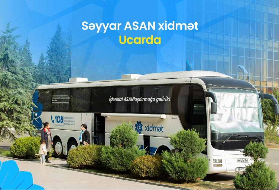 Səyyar “ASAN xidmət” Ucarda