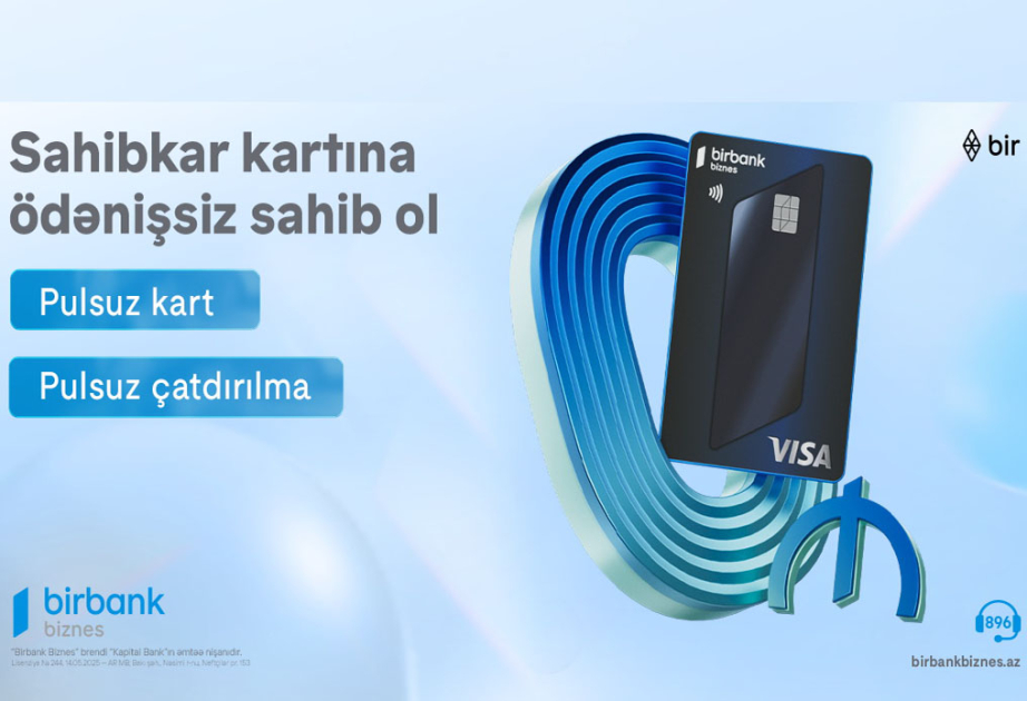 ®  “Birbank Biznes”in “Visa Sahibkar” kartı indi tamamilə pulsuz və yeni dizaynda