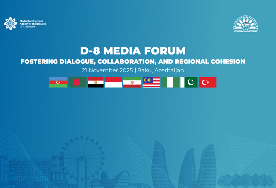 Bakıda D-8 Media Forumu keçiriləcək