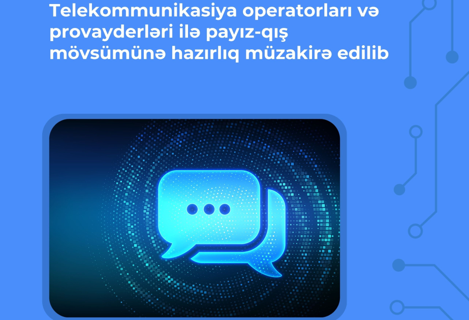 İKTA telekommunikasiya operatorları və provayderləri ilə payız-qış mövsümünə hazırlığı müzakirə edib