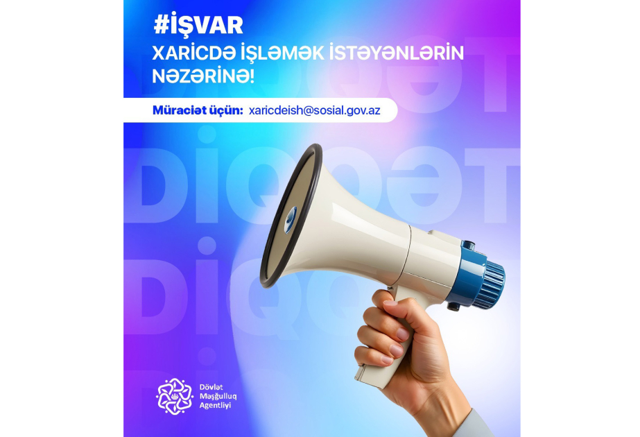 Dövlət Məşğulluq Agentliyi xaricdə işləmək istəyənlər üçün vakansiya elan edib