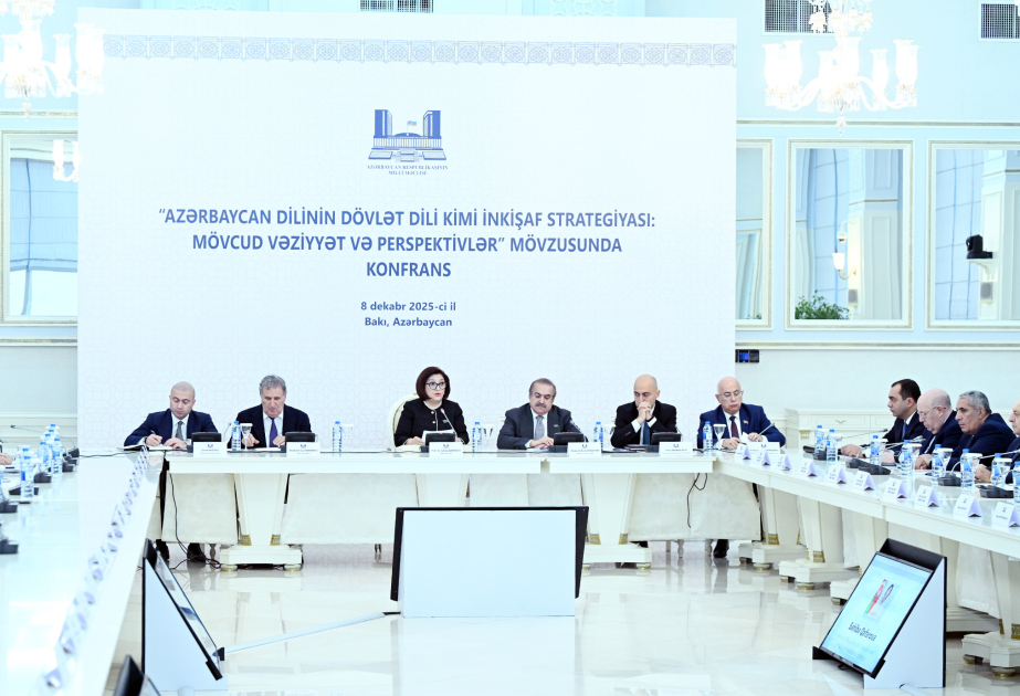 В Парламенте состоялась конференция, посвященная стратегии развития азербайджанского языка ОБНОВЛЕНО